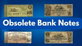 Obsolete Bank Notes