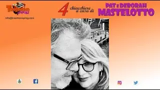 4 chiacchiere a casa di #17 - Pat & Deborah Mastelotto