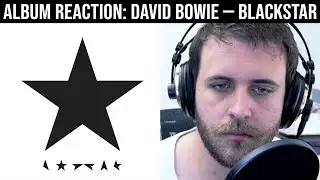 ALBUM REACTION: David Bowie &mdash; Blackstar