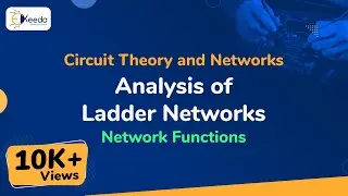 Analysis of Ladder Networks - Network Functions - Circuit Theory and Networks