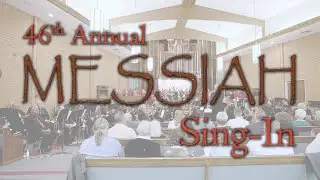 46th Annual Riverside Messiah Sing-In  (14 Dec 2025)
