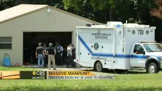 Manhunt: Bodies may be linked to kidnapping