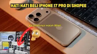 BELI IPHONE 17 PRO DI SHOPEE !! KETIPU GA?! HELLO STORE BUKAN IBOX