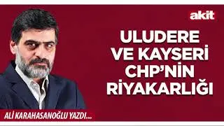 Yeni Akit - Ali Karahasanoğlu: Uludere ve Kayseri CHP’nin riyakarlığı