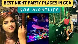 5 Best Party Places In Goa For Your Next Trip | Goa nightlife | Thalassa | Tito's lane