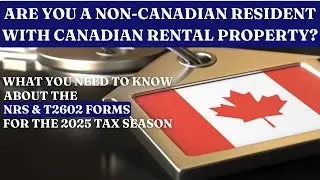 NR6 and T2062 Forms for Canadian Tax Filing | Important info for non-residents!