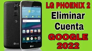 LG Phoenix 2  k371 Eliminar CUENTA de Google 2022