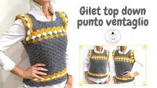 TUTORIAL: Gilet top down a punto ventaglio***lafatatuttofare***