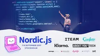 Nordic.js 2017 &bull; Pontus Lundin - Lightning talk: Service Workers, use them