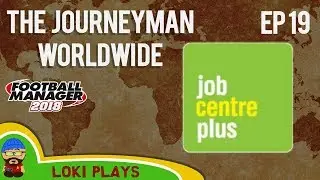 FM18 - Journeyman Worldwide - EP19 - The Job Hunt - Churchill Bros India - Football Manager 2018