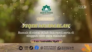 🔴LIVE Kajian Fiqih Muamalah  | Bersama ustadz : Amirudin, M.Pd