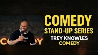 Trey Knowles: Members of Your Own House | Standup Comedy