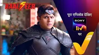 NEW! Baalveer S5 | Ep 72 | 25 April 2025 | Teaser