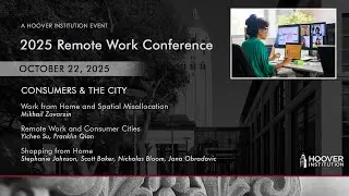 Consumers & the City | Remote Work | Hoover Institution