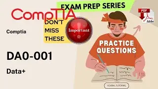 DA0-001 Exam Tutorial🔥IMPORTANT TOPICS🔥| Data+ COMPTIA | Tips & Tricks | PDF