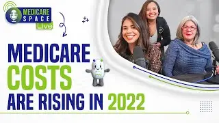 Medicare Cost Increasing for 2022 | Part B Premiums for 2022 | Medicare Deductibles Increase