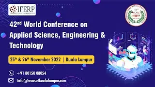42nd World Conference on Applied Science, Engineering & Technology(WCASET)|Day 2