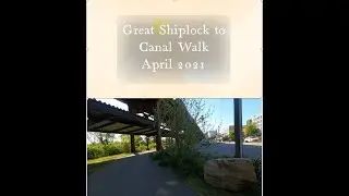 Great Shiplock to Canal Walk April 2021