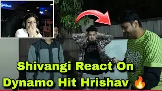 Hydra Shivangi React on Dynamo Hit Hrishav 😂