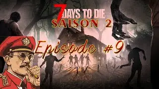 Ep.9 - Jouons comme des 💩 ! || 7 Days To Die | Wolkowision | 7 Days To Die