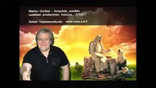 Markku G&uuml;nther - Avosuhde, avioliitto, uudelleen avioituminen, huoruus, armo