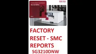 SG3210DNW Ricoh Enter Service Mode Print SMC REPORTS