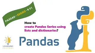 How to create Pandas Series using Lists and Dictionaries?