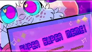 (READ DESC FOR UPDATE! ) Super Super!  (Animation meme )  ( Completed Commission! )