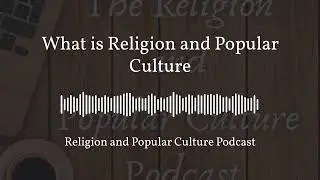 What Is Religion and Popular Culture?