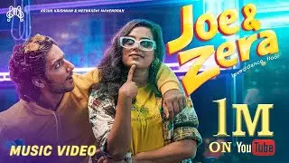 Joe & Zera Musical Video Arjun Krishnan Nair  Meenakshi Mahendran
