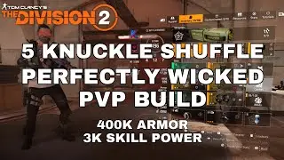 The Division 2 - Perfectly Wicked PVP Build | 400K Armor | 3K Skill Power