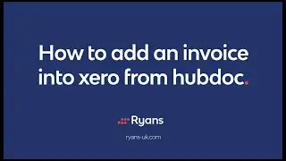 How to add an invoice into Xero from Hubdoc