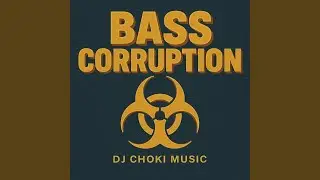 bass corruption