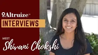 Altruize - Interview Shivani Chokshi