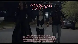 House Hunting - a short film by DF21C Productions