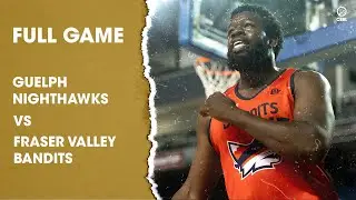 CEBL Summer Series 2020 | Full Game | Guelph Nighthawks vs Fraser Valley Bandits | August 5