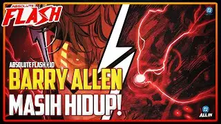 Absolute Flash 10: Kebenaran Mengerikan di Balik Portal Still Point Akhirnya Terungkap!