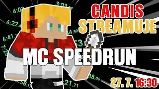 Zkou&scaron;&iacute;m Minecraft Speedrun | CANDIS STREAMUJE - Z&Aacute;ZNAM