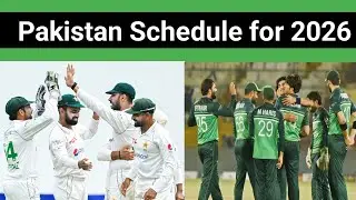 Pakistan Cricket team schedule for 2026 | Full Details Revealed 