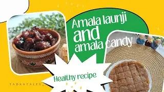 2 Winter Special Amla Recipes | Amala launji & Amla Candy | Healthy & Tasty