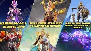 MLBB NEW SKINS GAMEPLAY l SUN STAR l XAIVER COLLECTOR l PAQUITO EPIC l FREYA ALL SKIN IN GAME REVAMP