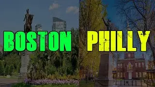 Boston Vs Philadelphia | Which City Is Better