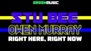 STU BEE & OWEN MURRAY - RIGHT HERE, RIGHT NOW [ GaryMcF.com ] PCDJ 2019