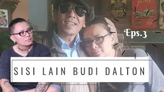 #Budidalton #proyekbudidalton SISI LAIN BUDI DALTON EPS. 3
