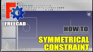 FreeCAD Sketch How To Symmetrical Constraint