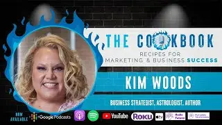 The Cookbook Podcast Kim Woods: The Intersection of Spirituality and Business