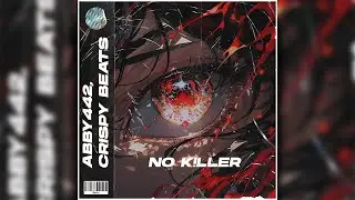 ABBY442 x CRISPY BEATS - NO K!LLER [OFFICIAL 2024 VISUALIZER]