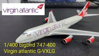 1/400 bigbird virgin atlantic 747-400 G-VXLG /  빅버드 747 버진애틀란틱 g-vxlg 소개