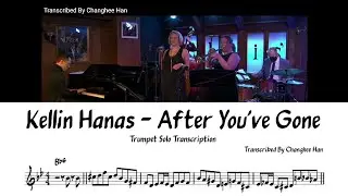 Kellin Hanas - After You've Gone Trumpet Solo Transcription