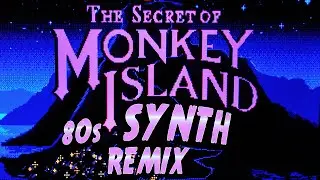 The Secret of Monkey Island Opening Theme // 80's Synth Version